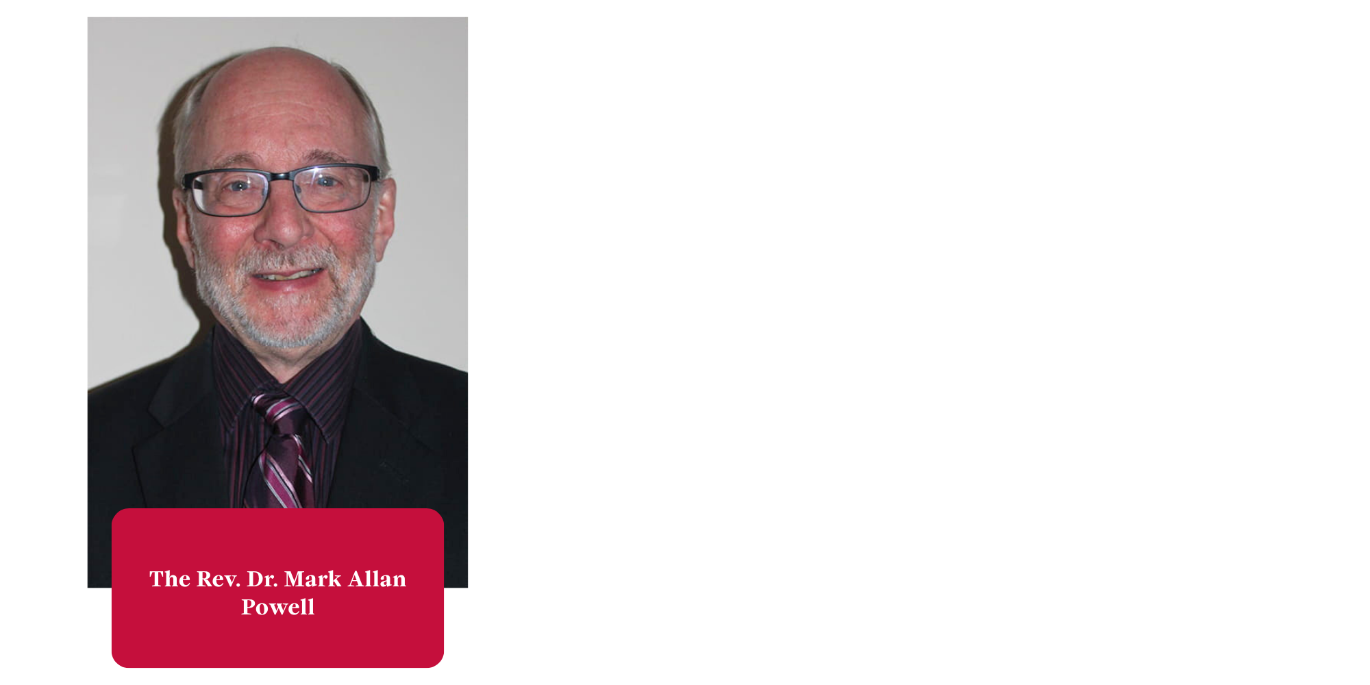 The Rev. Dr. Mark Allan Powell Photo and Lecture Overview Summary